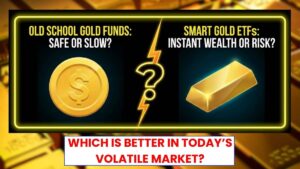 Gold Funds vs ETFs: Which Is Better in Today’s Volatile Market?
