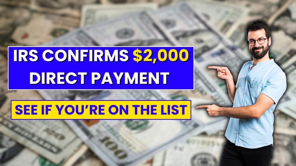 December 2025: IRS Confirms $2,000 Direct Payment – See If You’re on the List