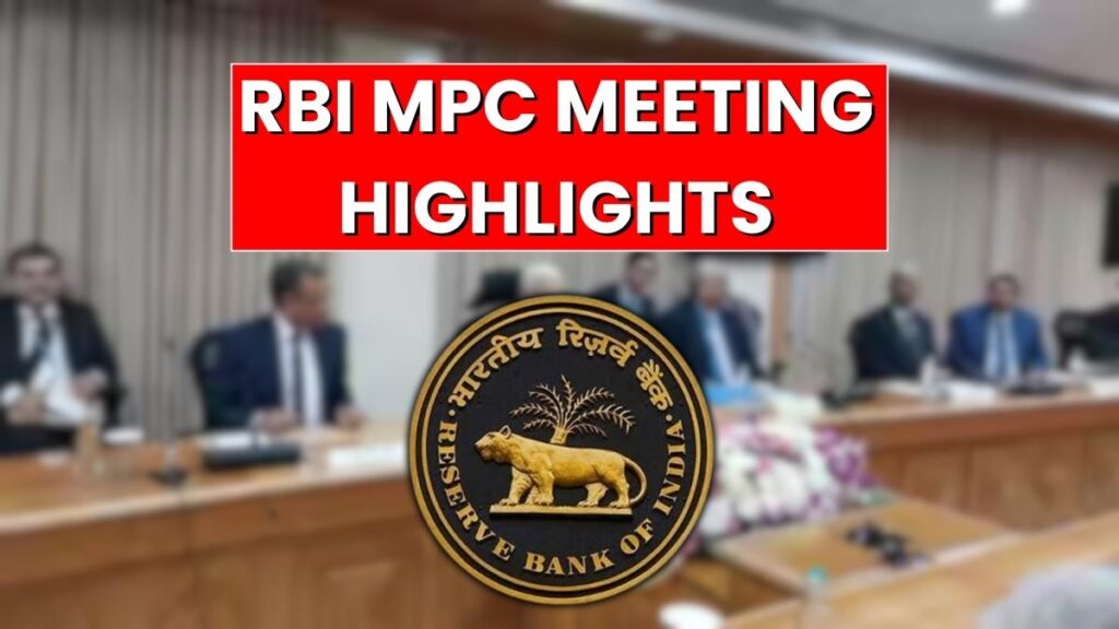 RBI MPC Shocker! Key Decisions Explained – How They Will Impact Your Money